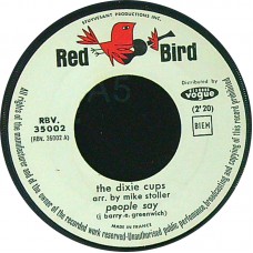 DIXIE CUPS People Say / Girls Can Tell (Red Bird – RBV. 35002) France 1964 45  (Rhythm & Blues)